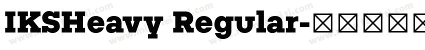 IKSHeavy Regular字体转换